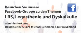 Facebook-Gruppe zu LRS, Legasthenie und Dyskalkulie